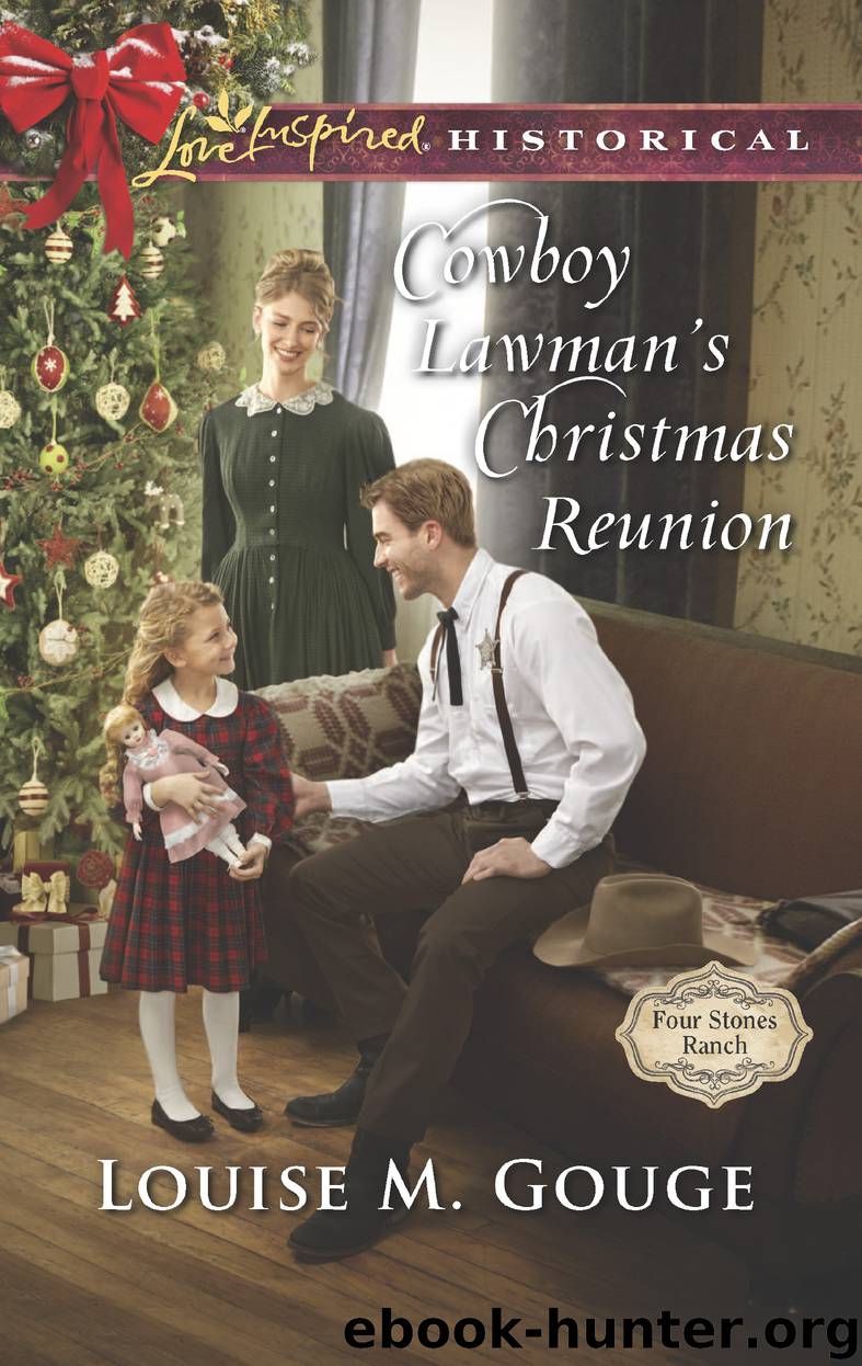 Cowboy Lawman's Christmas Reunion by Louise M. Gouge