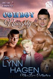 Cowboy Naughty [Bear County 3] (Siren Publishing: The Lynn Hagen ManLove Collection) by Lynn Hagen