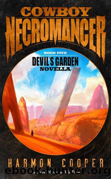 Cowboy Necromancer 5: Devil's Garden Novella by Harmon Cooper
