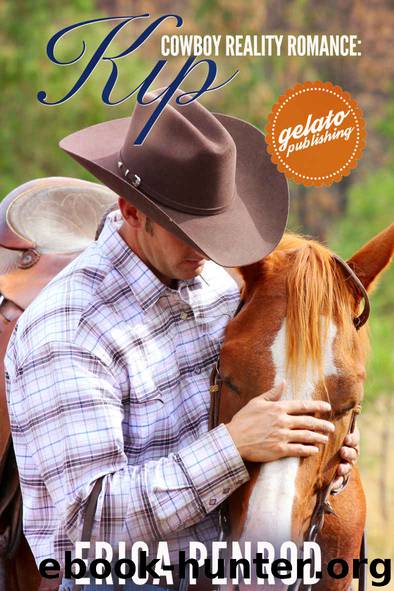 Cowboy Reality Romance: Kip by Erica Penrod