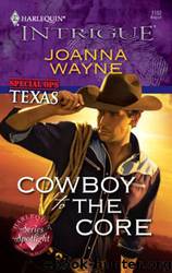 Cowboy To The Core by Joanna Wayne