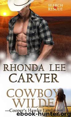 Cowboy Wilde (Cooper's Hawke Landing Book 2) by Rhonda Lee Carver