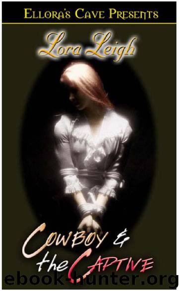 Cowboy and the Captive by Lora Leigh