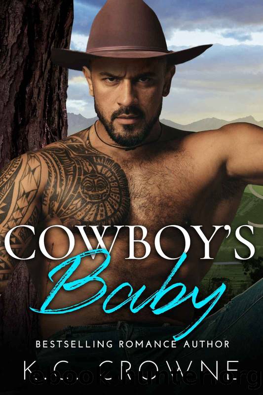 Cowboy's Baby: A Secret Baby Ranch Western Cowboy Romance by Crowne K.C