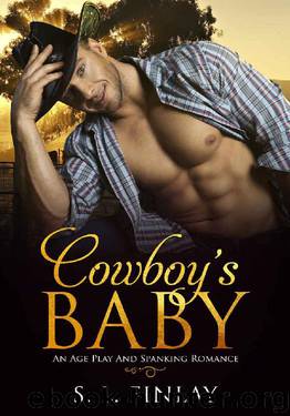 Cowboy's Baby: An Age Play And Spanking Romance by S. L. Finlay