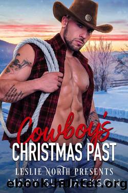Cowboyâs Christmas Past by Mary Sue Jackson & Leslie North