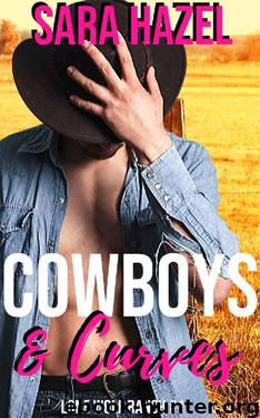Cowboys & Curves (Lone Wolf Ranch Book 1) by Sara Hazel