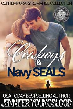 Cowboys & Navy SEALs: 5 Contemporary Romance Novels by Jennifer Youngblood