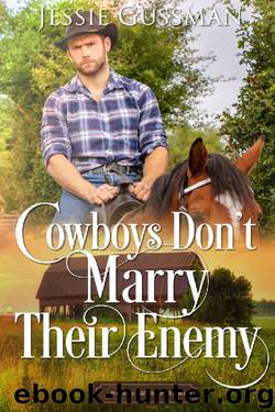 Cowboys Don't Marry Their Enemy (Sweet Water Ranch Western Cowboy Romance Book 9) by Jessie Gussman
