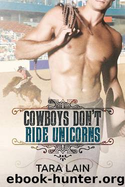 Cowboys Don't Ride Unicorns by Tara Lain
