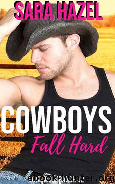 Cowboys Fall Hard by Sara Hazel