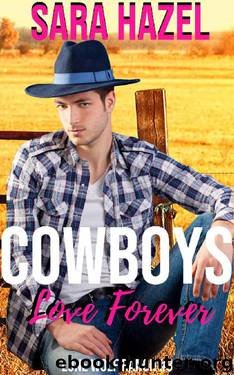 Cowboys Love Forever by Sara Hazel