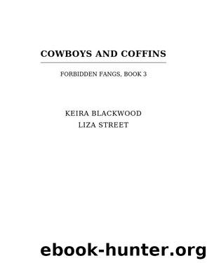 Cowboys and Coffins by Keira Blackwood & Liza Street