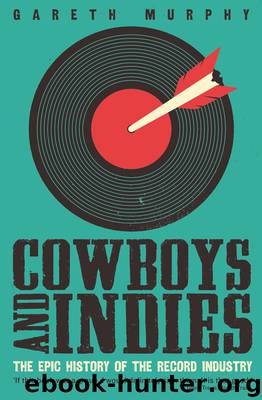 Cowboys and Indies by Gareth Murphy