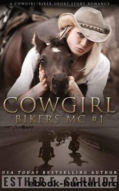 Cowgirl Bikers MC #1 by Esther E. Schmidt