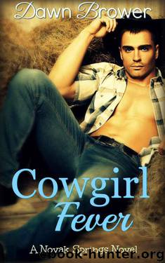 Cowgirl Fever (Novak Springs Book 1) by Dawn Brower