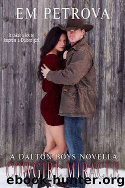 Cowgirl Miracle (The Dalton Boys Book 11) by Em Petrova