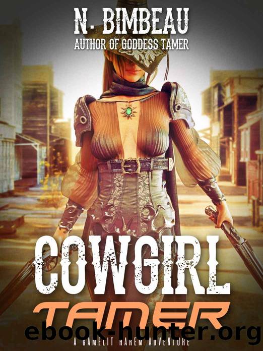 Cowgirl Tamer: A Gamelit Harem Adventure by Neil Bimbeau