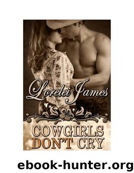 Cowgirls Don't Cry by Lorelei James
