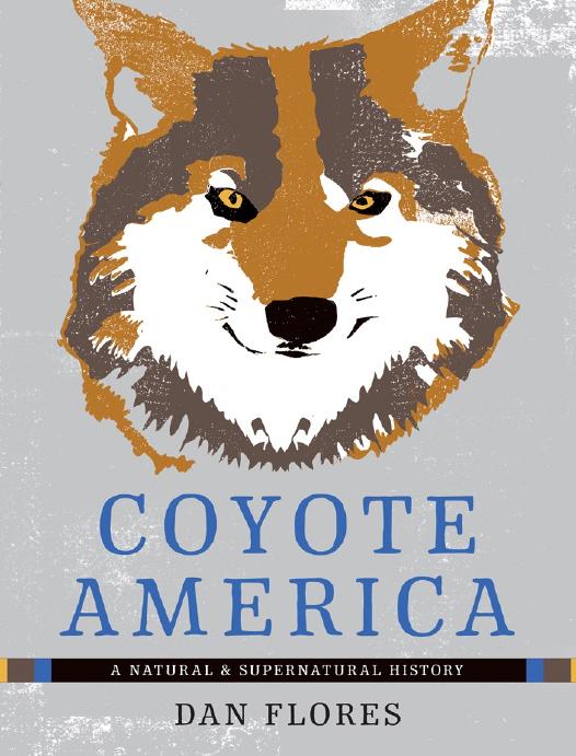 Coyote America by Dan Flores