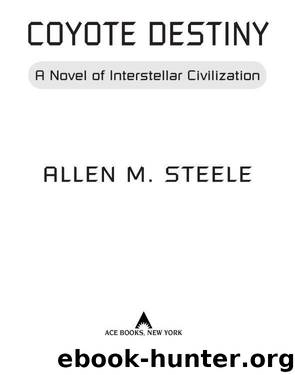 Coyote Destiny by Allen Steele