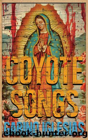 Coyote Songs by Gabino Iglesias