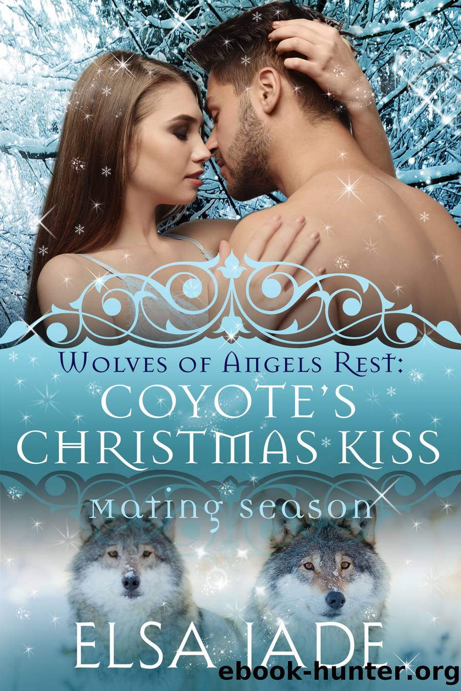Coyote's Christmas Kiss by Elsa Jade