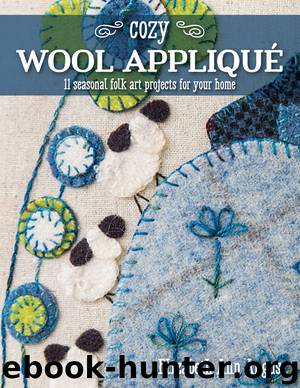 Cozy Wool Appliqué by Elizabeth Ann Angus