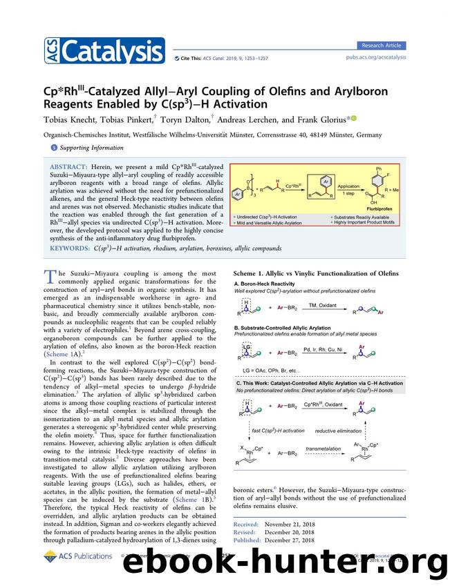 Cp*RhIII-Catalyzed AllylâAryl Coupling of Olefins and Arylboron Reagents Enabled by C(sp3)âH Activation by Tobias Knecht Tobias Pinkert Toryn Dalton Andreas Lerchen and Frank Glorius