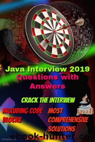 Crack Java Interview 2019 | With Comprehensive Explanation and Code Samples by Joshi Dhawal