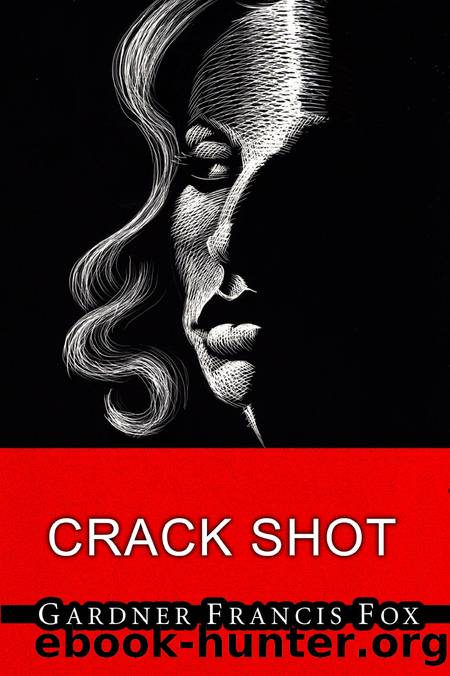 Crack Shot by Gardner Francis Fox