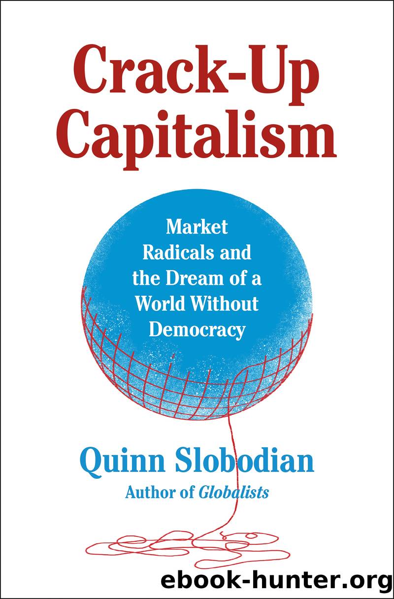 Crack-Up Capitalism by Quinn Slobodian