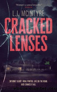 Cracked Lenses by L J McIntyre