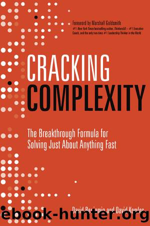 Cracking Complexity: The Breakthrough Formula for Solving Just About Anything Fast by David Komlos & David Benjamin