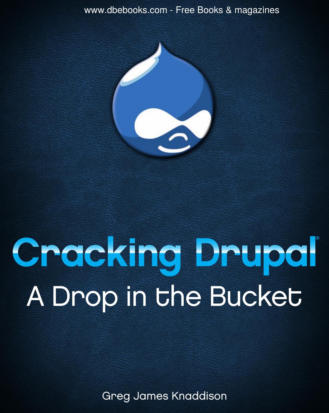 Cracking Drupal. A Drop in the Bucket by Unknown