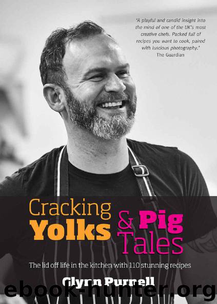 Cracking Yolks & Pig Tales by Glynn Purnell
