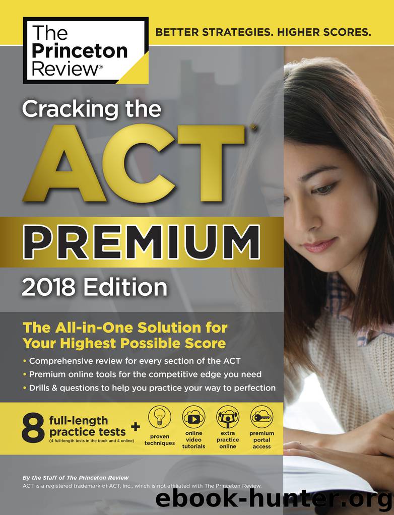 Cracking the ACT Premium Edition with 8 Practice Tests, 2018 by Princeton Review