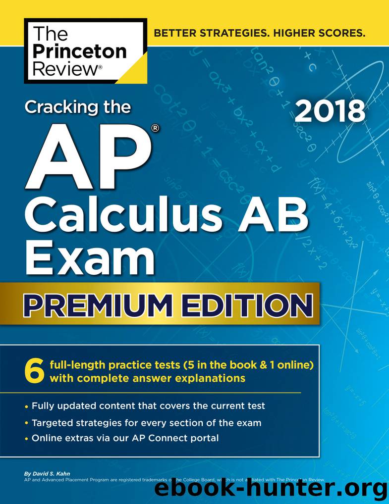 Cracking the AP Calculus AB Exam 2018, Premium Edition by Princeton Review