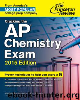 Cracking the AP Chemistry Exam, 2015 Edition by Princeton Review