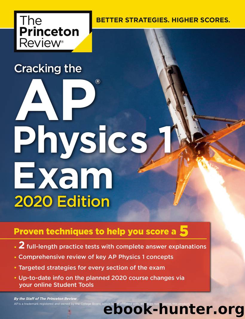Cracking the AP Physics 1 Exam, 2020 Edition by The Princeton Review