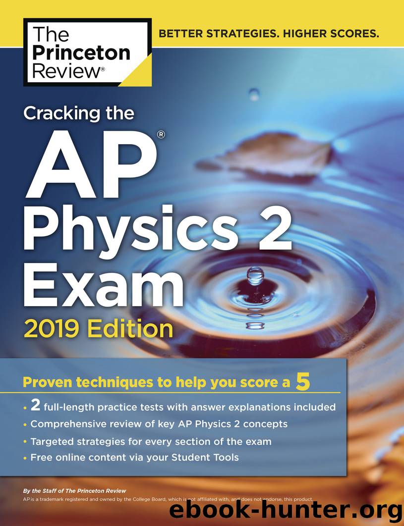 Cracking the AP Physics 2 Exam, 2019 Edition by Princeton Review