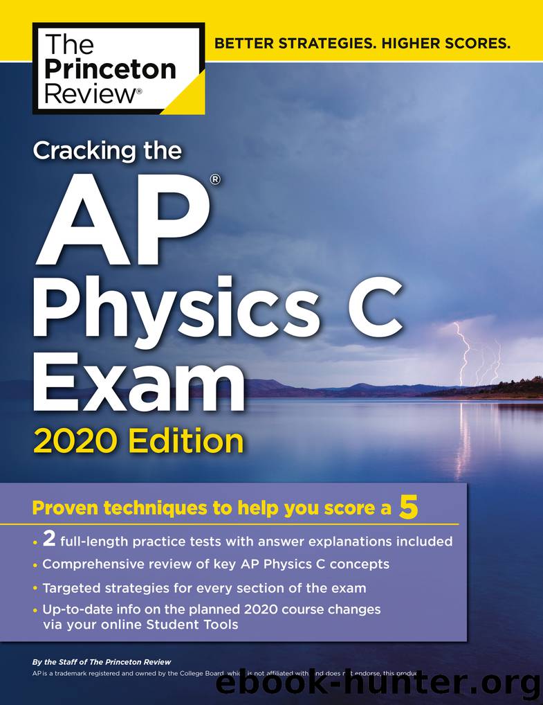 Cracking the AP Physics C Exam, 2020 Edition by The Princeton Review