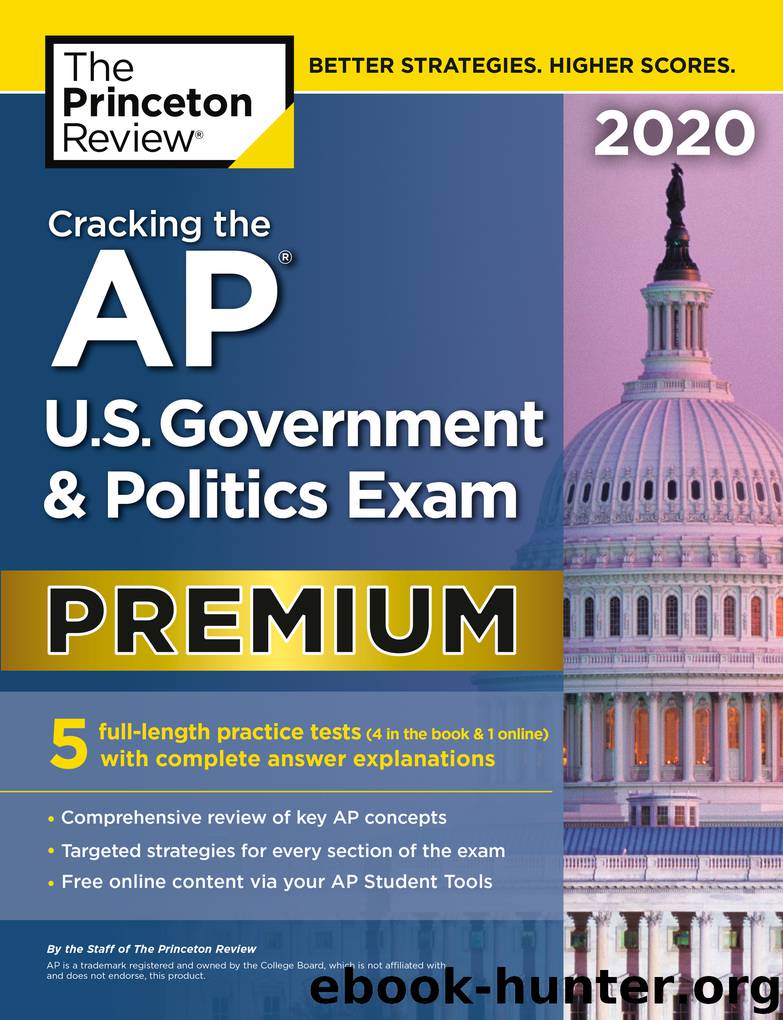Cracking the AP U.S. Government & Politics Exam 2020, Premium Edition by The Princeton Review