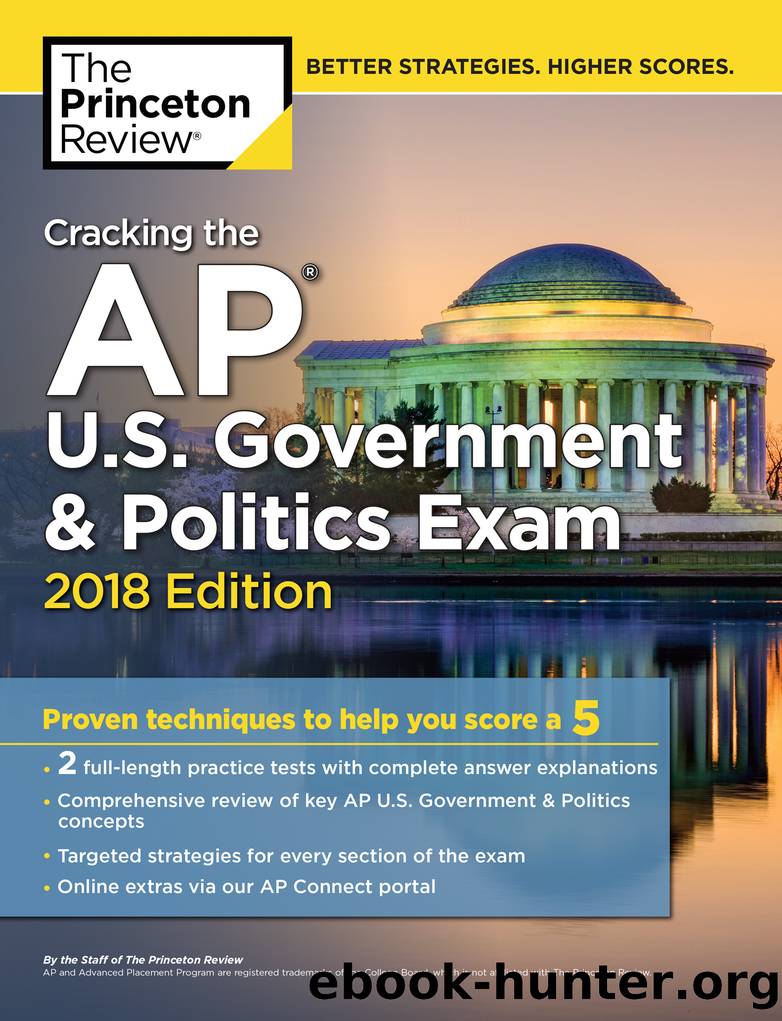 Cracking the AP U.S. Government & Politics Exam, 2018 Edition by Princeton Review