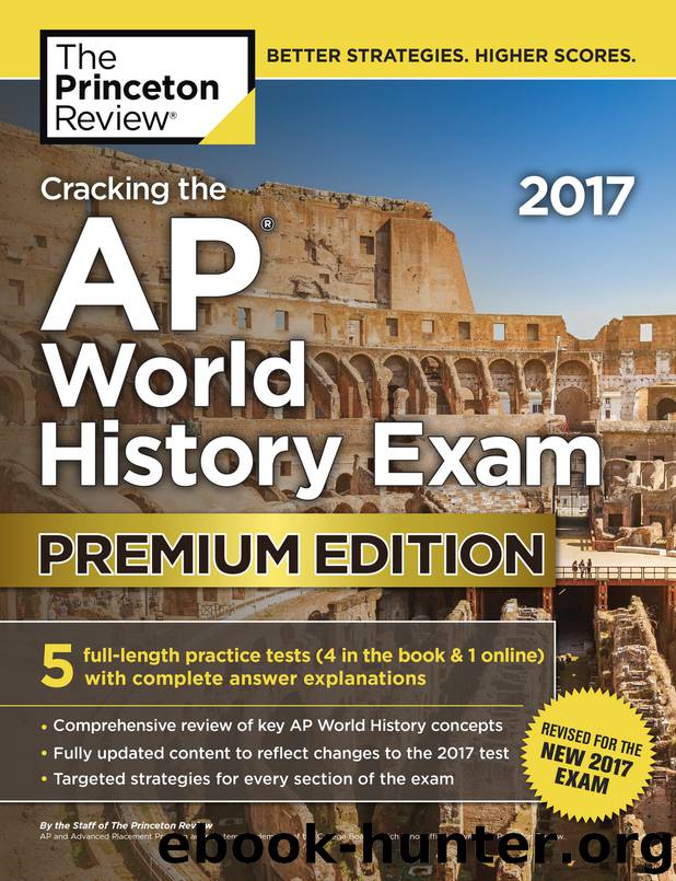 Cracking the AP World History Exam 2017, Premium Edition by Princeton Review