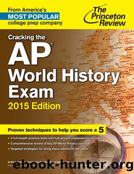 Cracking the AP World History Exam, 2015 Edition by Princeton Review