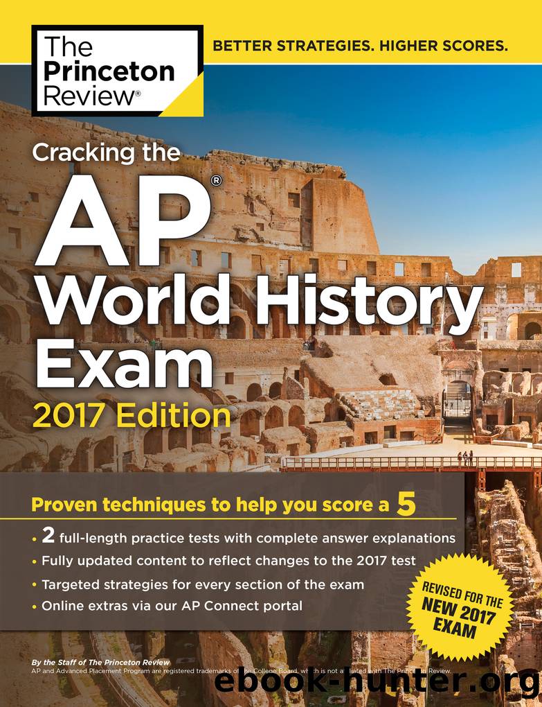 Cracking the AP World History Exam, 2017 Edition by Princeton Review