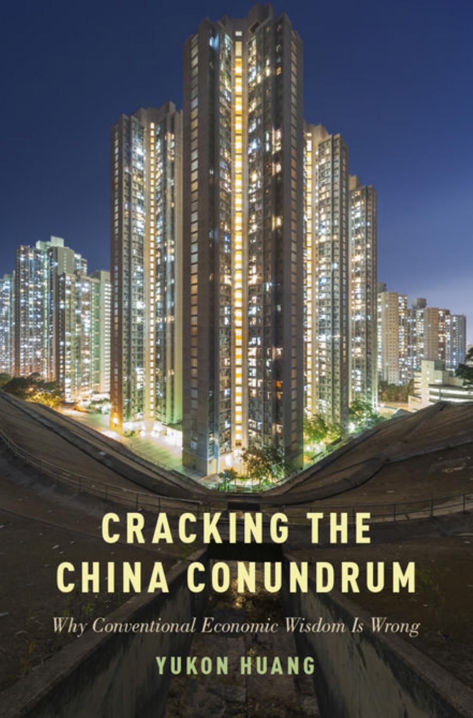 Cracking the China Conundrum: Why Conventional Economic Wisdom Is Wrong by Unknow