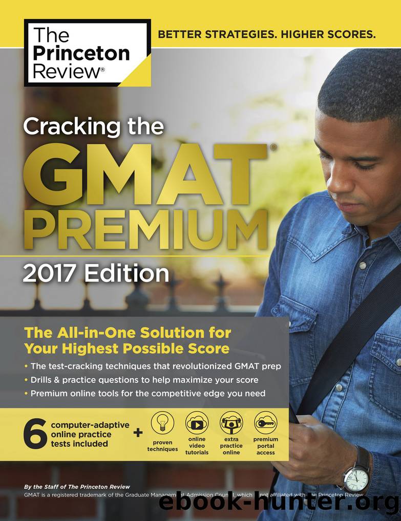 Cracking the GMAT Premium Edition with 6 Computer-Adaptive Practice Tests, 2017 by Princeton Review