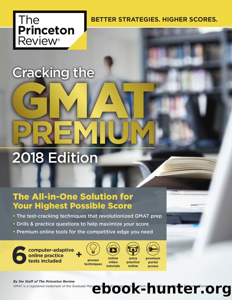Cracking the GMAT Premium Edition with 6 Computer-Adaptive Practice Tests, 2018 by Princeton Review